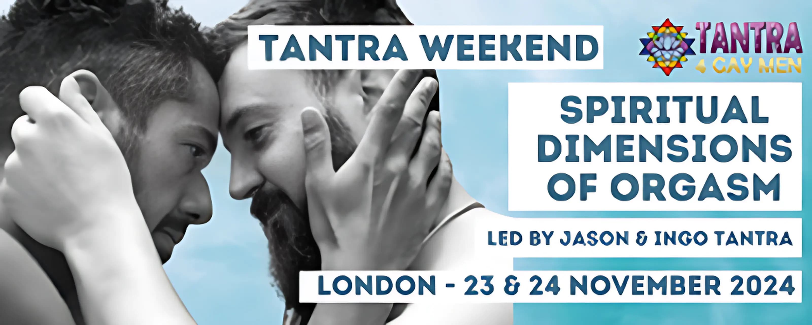 Tantra Weekend: Spiritual Dimensions of Orgasm